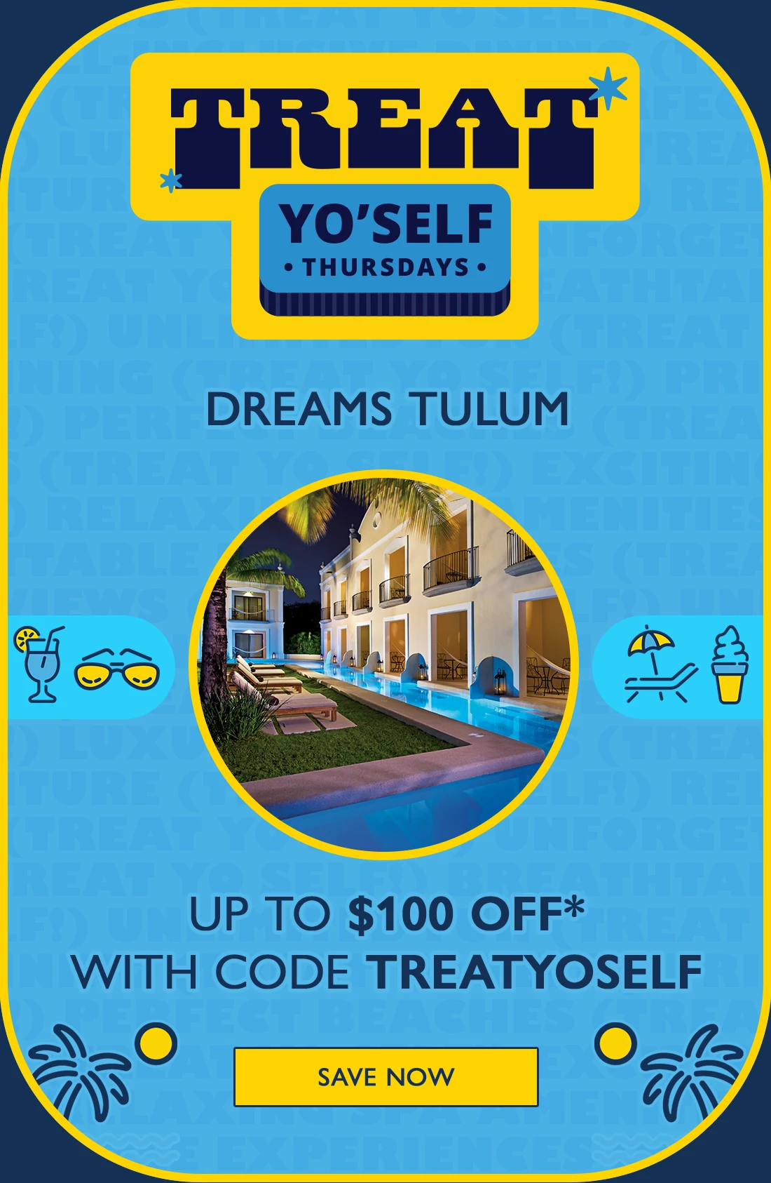 Dreams Tulum UP TO $100 OFF* WITH CODE TREATYOSELF
