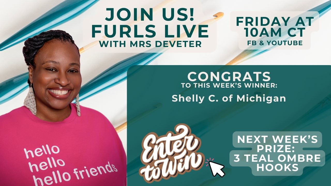 Join us for our lives on FB & IG, Friday at 10am CT. Congrats to this week's winner Shelly C. of Michigan. Enter to win next week's prize of 3 Teal Ombre Hooks