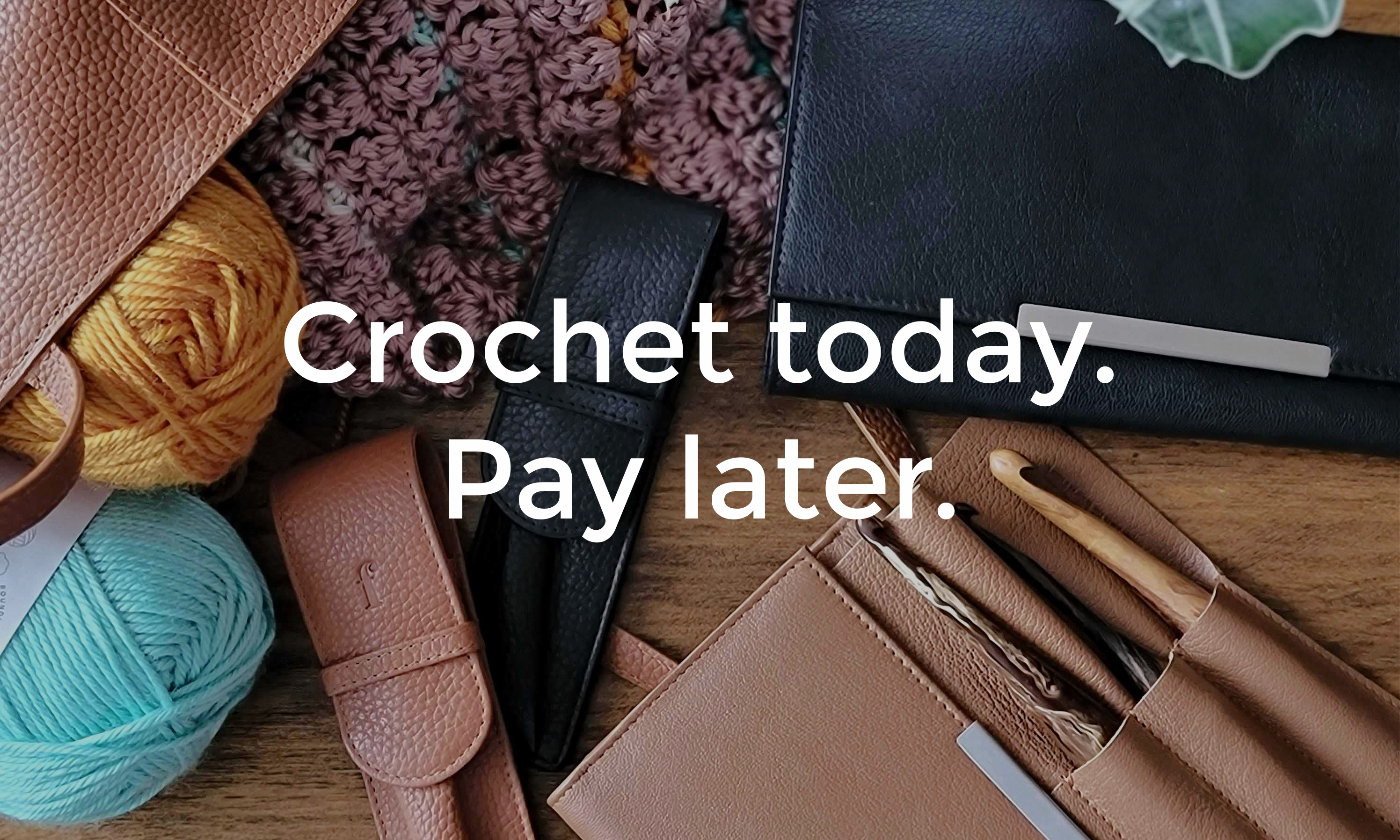 crochet today pay later