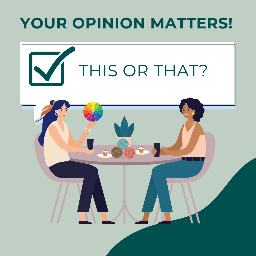 your opinion matters - this or that?