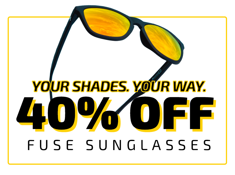 Your Shades Your Way 40% Off Fuse Sunglasses