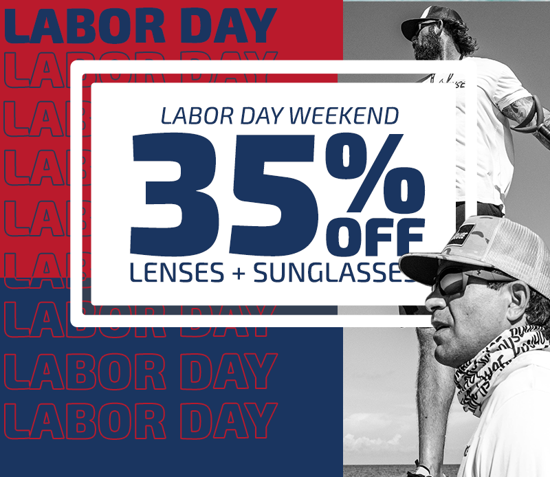 It's Labor Day Weekend 35% Off Lenses + Sunglasses