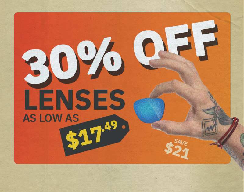 40% Off Sunglasses, 30% Lenses, 20% Prescription