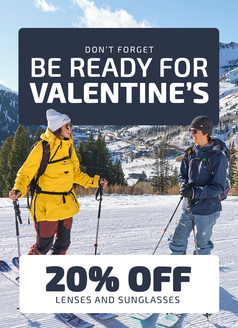 Last Day to get it by Valentine's Day 20% off Lenses & Sunglasses