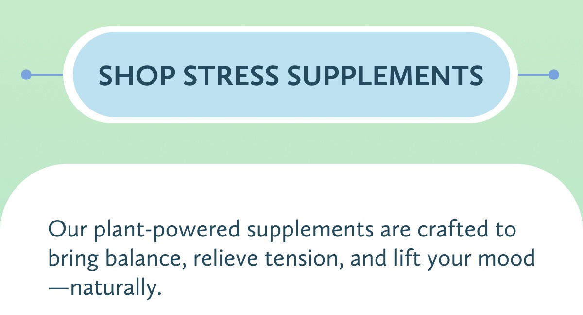 Shop Mood and Stress Supplements