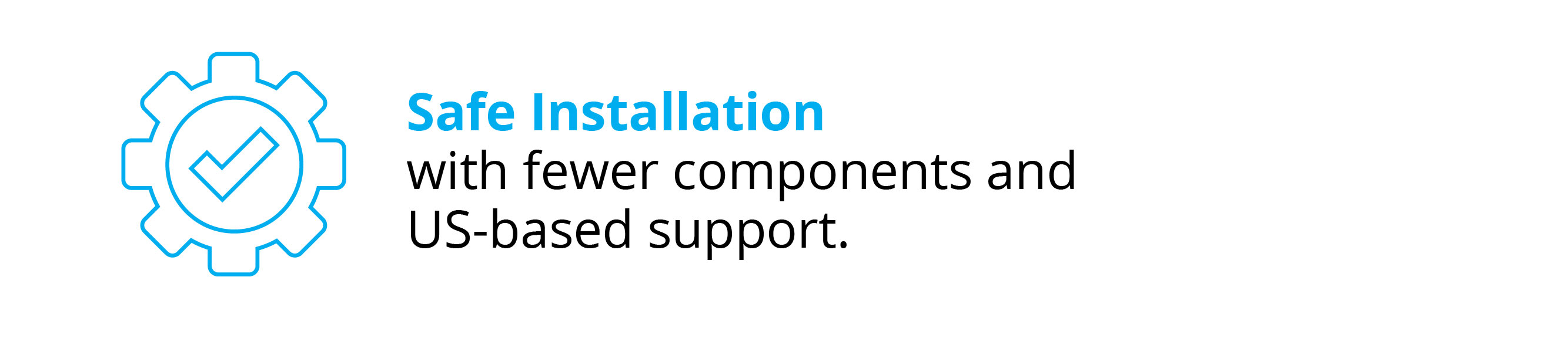 Safe installation