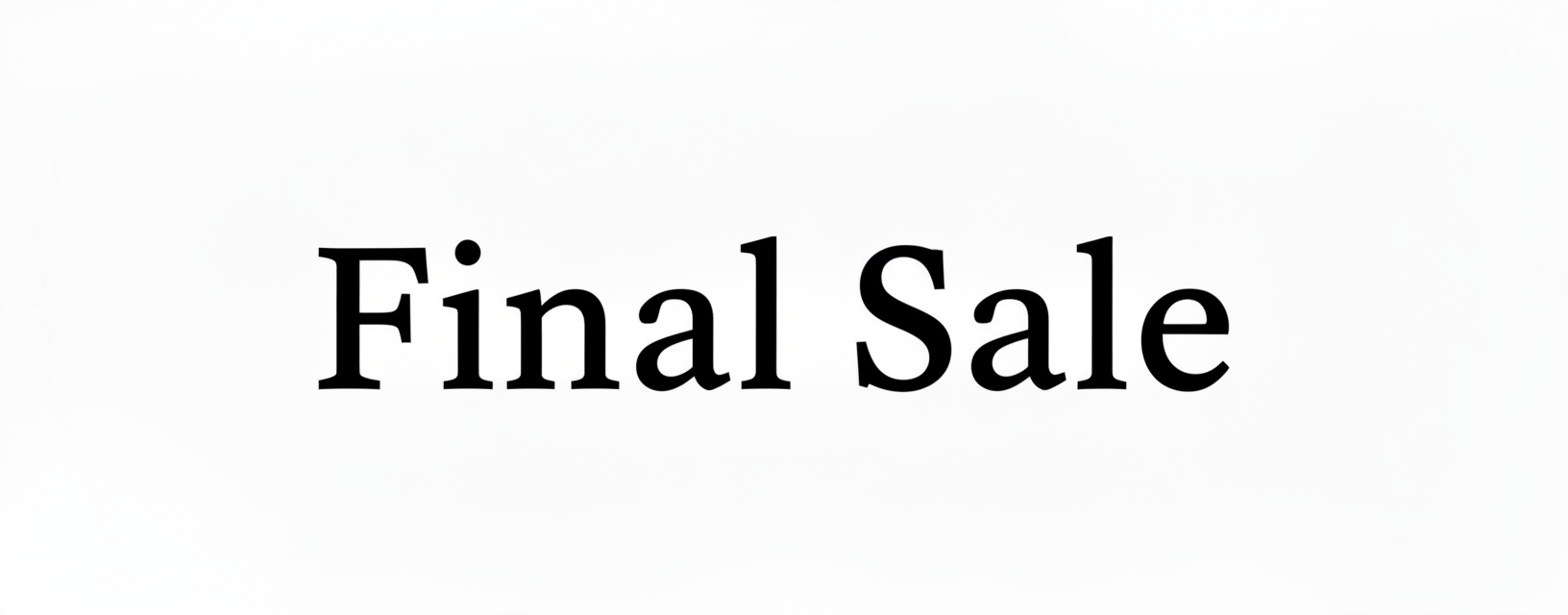Black text on a white background reads "Final Sale".