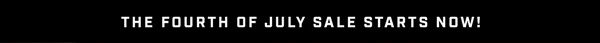 The Fourth of July Sale Starts Now!