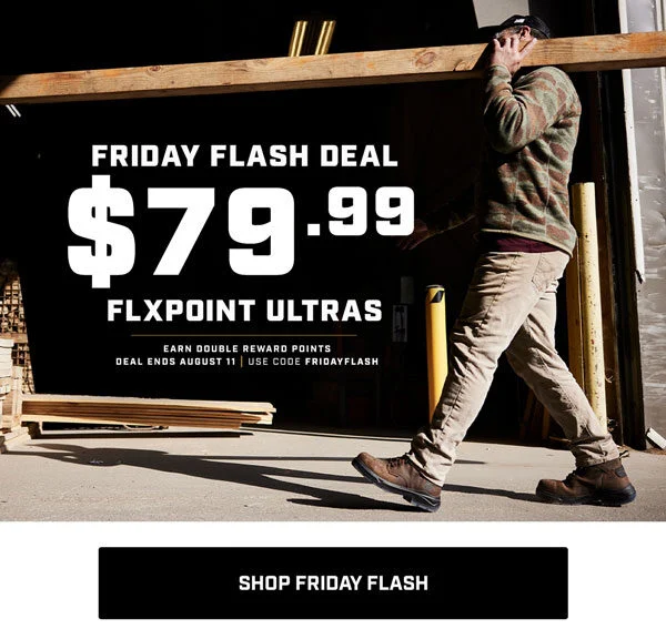 $79.99 FLXPoint Ultra Boots! Earn Double Reward Points. Deals Ends August 11. Use code FRIDAYFLASH