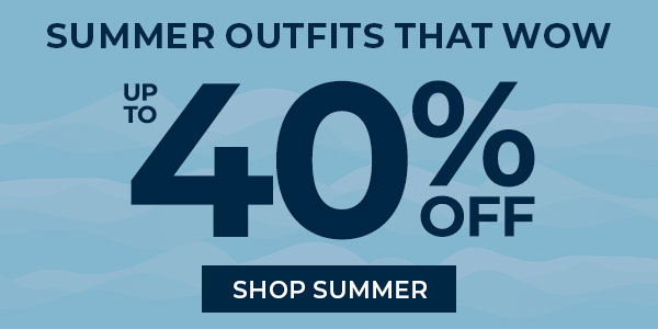 Summer Outfits That Wow up to 40% off 