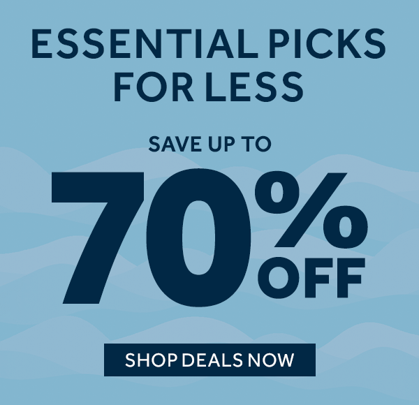 Essential Picks for less up to 70% off