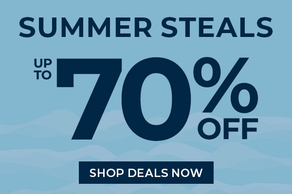 Summer Steals up to 70% off