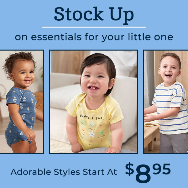 Stock up on essentials for your little one - adorable styles start at $8.95