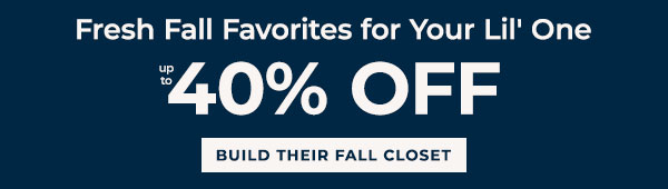 Fresh Fall Favorites for Your Lil' One up to 40% off