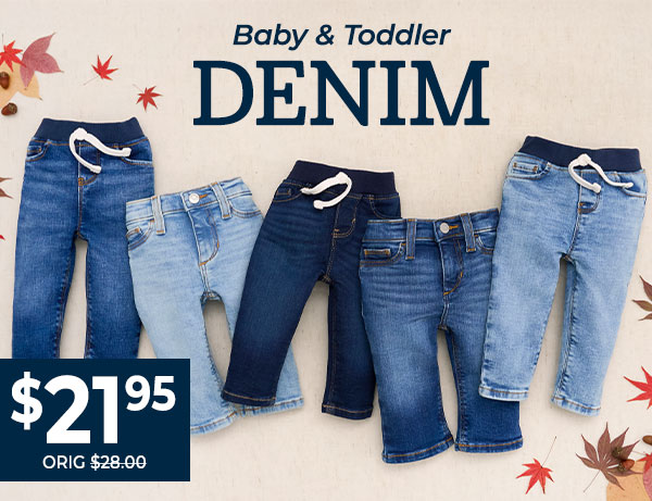 Baby & Toddler Denim Pants Now $21.95