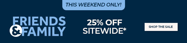 This Weekend Only  Extra 25% off Sitewide