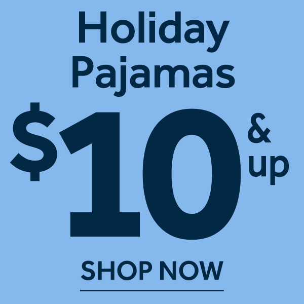 Holiday Pajamas $10 and up