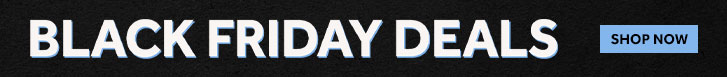 Black Friday Deals - Shop Now
