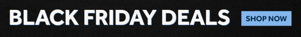 Black Friday Deals Live Now!