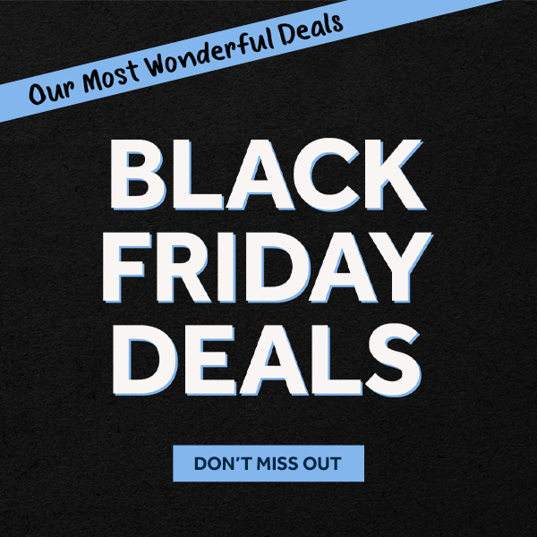 Our Most Wonderful Black Friday Deals