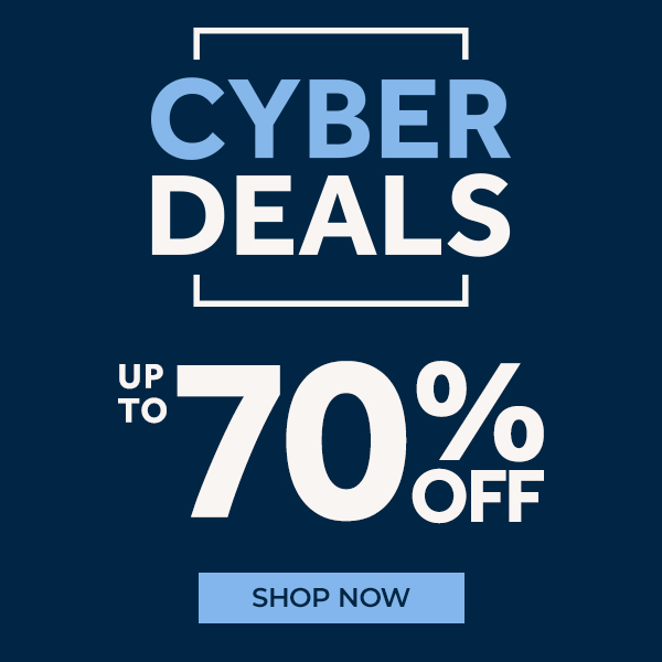 Cyber Deals up to 70% off