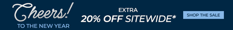 Cheers to The New Year! Extra 20% off Sitewide