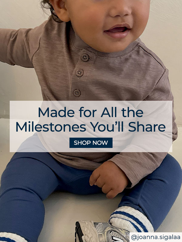 Made for All The Milestones You'll Share