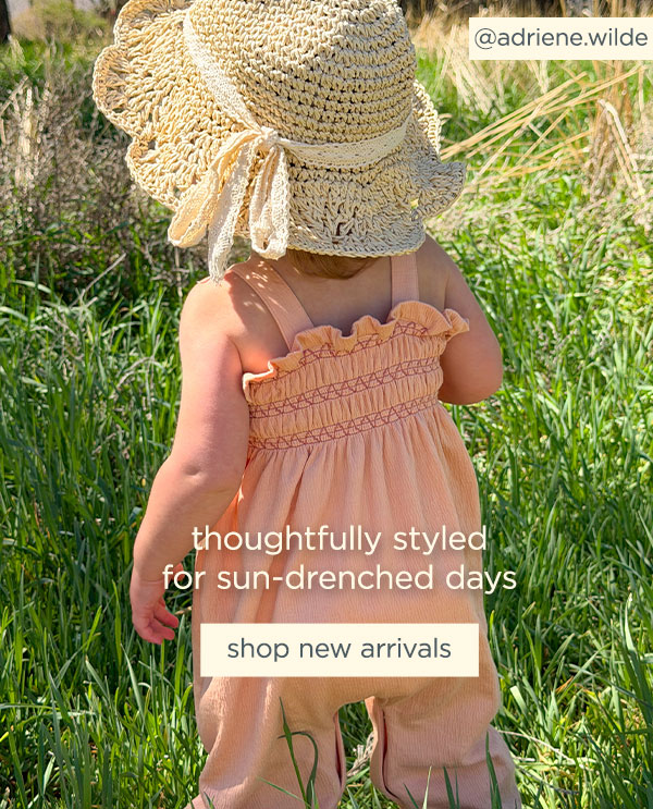 modern moments new summer arrivals - thoughtfully styled for sun-drenched days