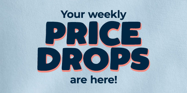 Your weekly price drops are here!