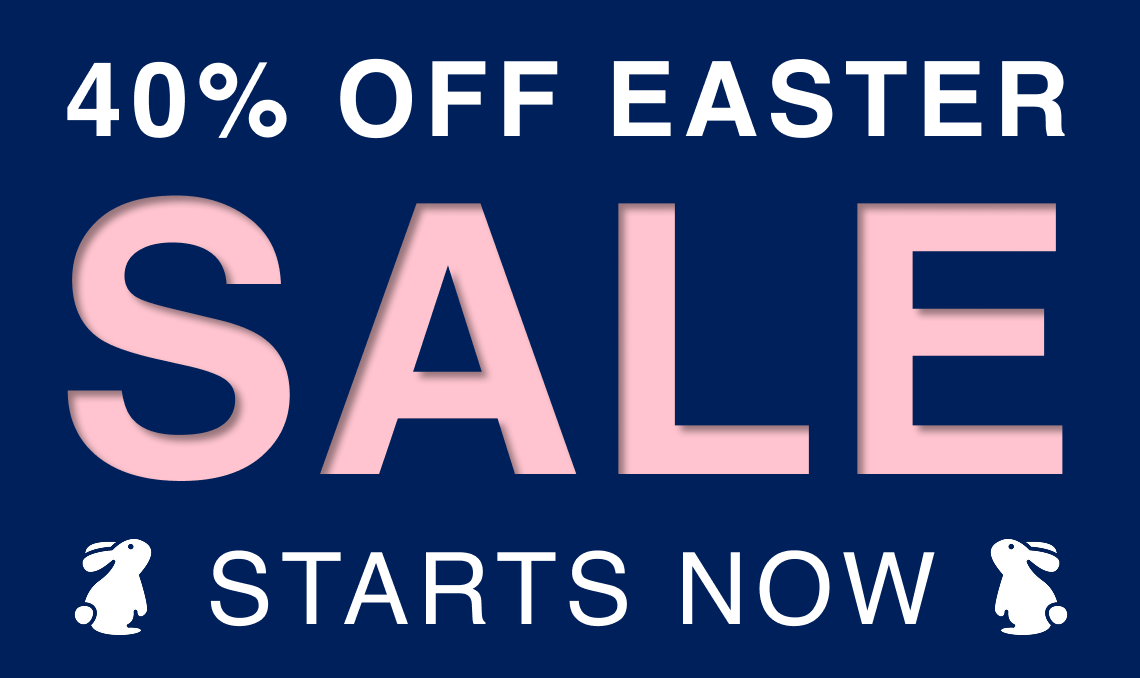 40% OFF Easter Sale Starts Now!