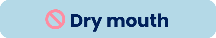 Dry mouth