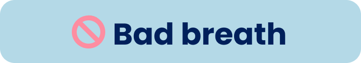 Bad breath
