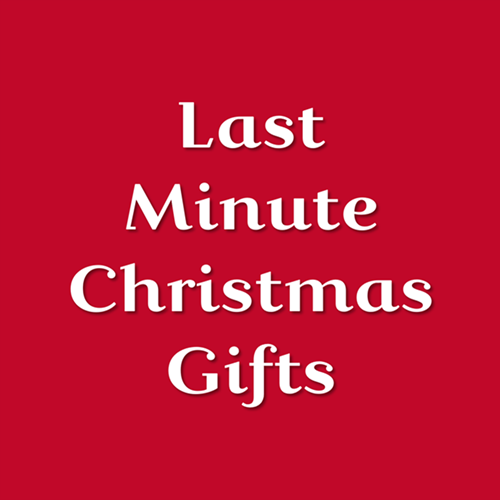 Last Minute Christmas Gifts