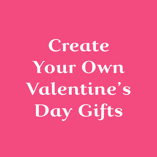Create Your Own Gift