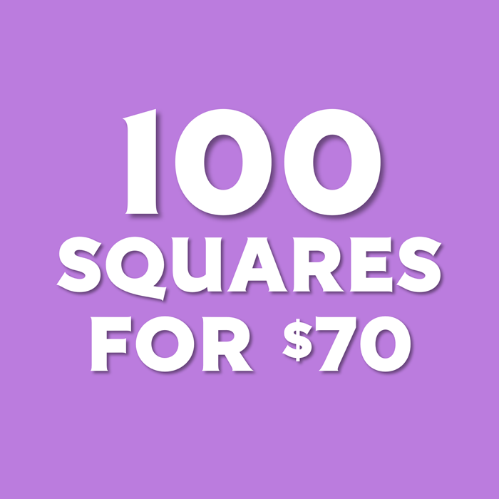 100 SQUARES for $70
