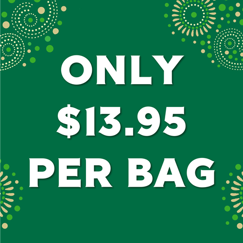 Only $13.95 Per Bag