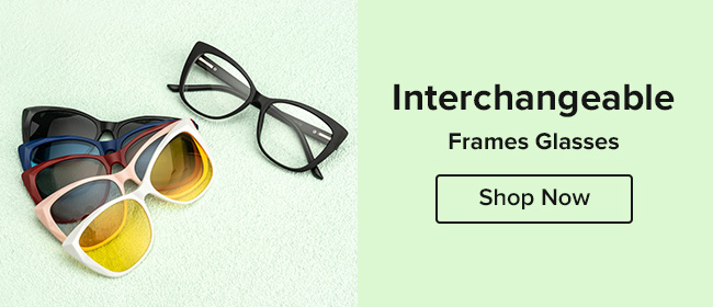 Interchangeable Frames Glasses