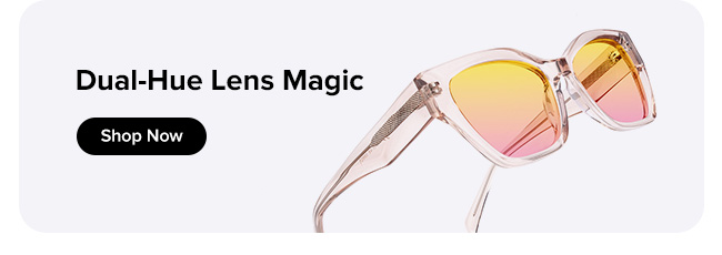 Dual-Hue Lens Magic