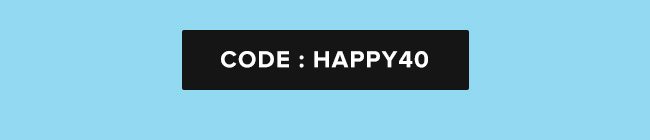CODE : HAPPY40