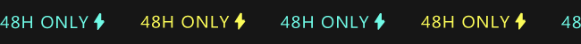 48H only