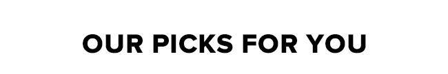 Our top picks