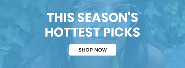 This season's hottest picks