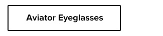 Aviator Eyeglasses