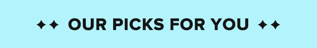Our top picks