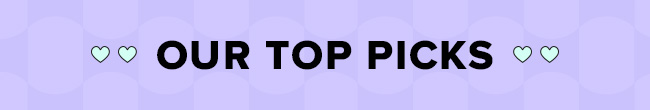 Our top picks