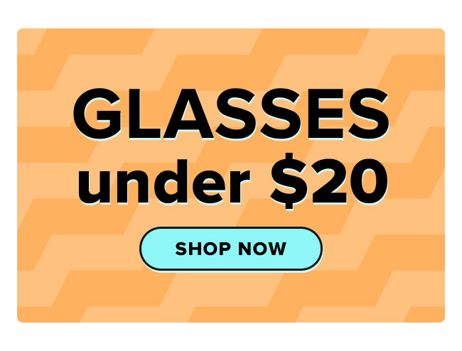 Glasses under $20