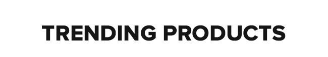Trending products