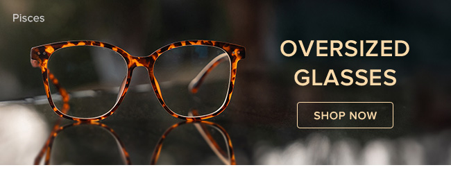 Oversized Glasses