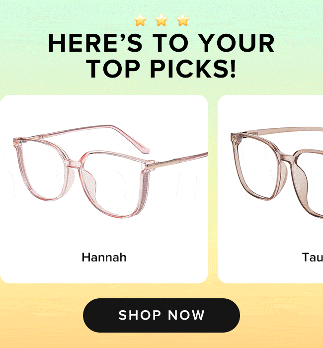Here's to your top picks