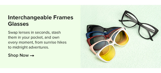 Interchangeable Frames Glasses